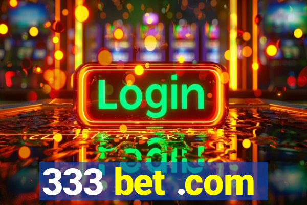 333 bet .com